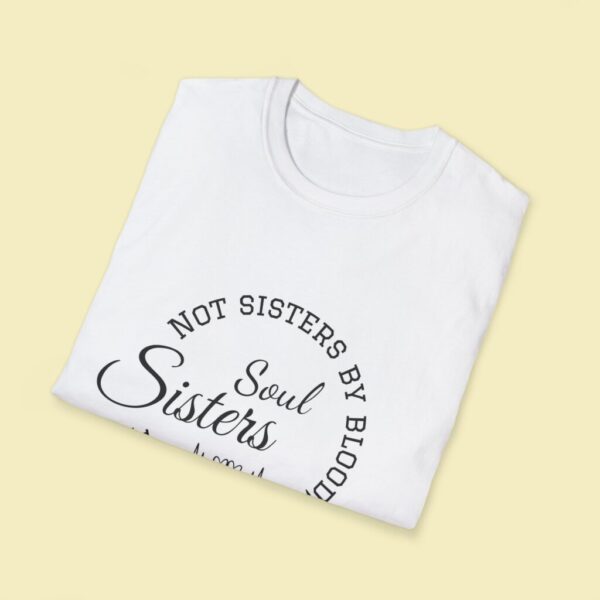 Soul Sisters T-Shirt, Gift for Friends, Matching Tees, Sisterhood. - Image 3