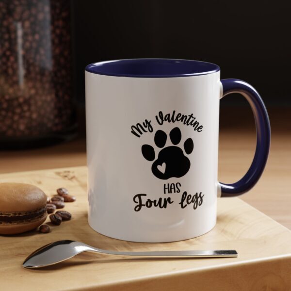 My Valentine Has Four Legs, 11oz (325ml) - Image 7