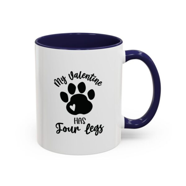 My Valentine Has Four Legs, 11oz (325ml) - Image 8