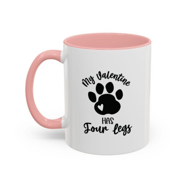 My Valentine Has Four Legs, 11oz (325ml) - Image 12