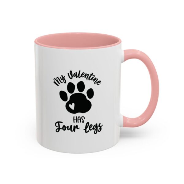 My Valentine Has Four Legs, 11oz (325ml) - Image 11