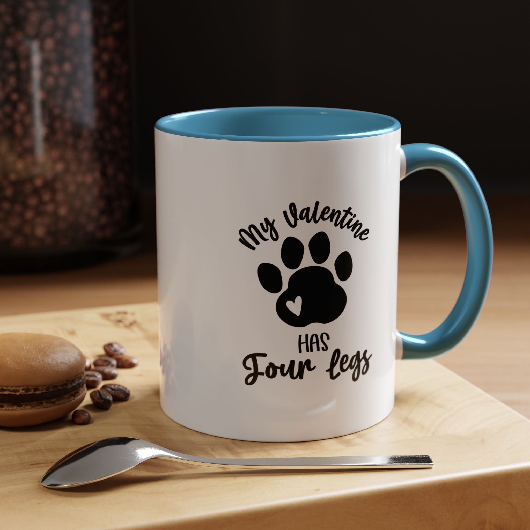 My Valentine Has Four Legs, 11oz (325ml)
