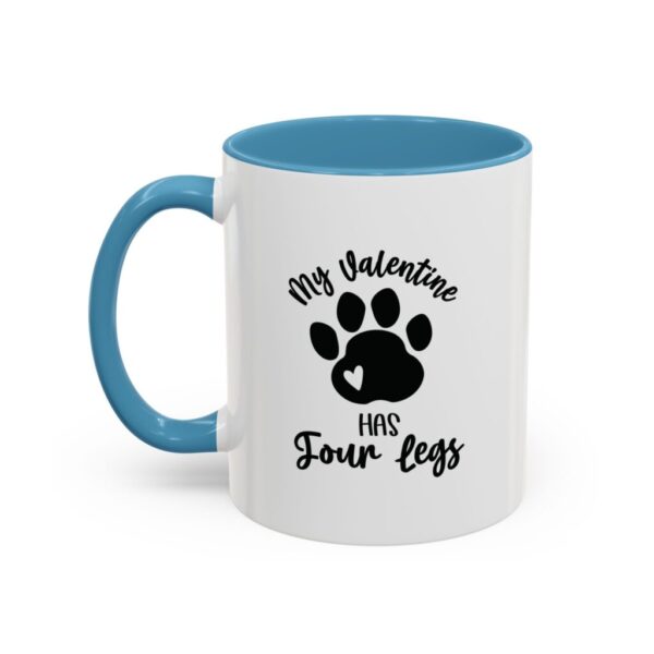 My Valentine Has Four Legs, 11oz (325ml) - Image 3